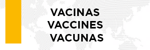 Arte possui fundo claro com ilustração em marca d'água do mapa mundi. Em letras pretas se lê: Vacinas / Vaccines / Vacunas